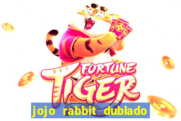 jojo rabbit dublado assistir online